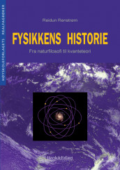 Fysikkens historie av Reidun Renstrøm (Heftet)