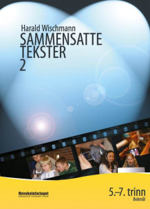 Sammensatte tekster 2 av Harald Wischmann (Heftet)