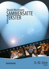 Sammensatte tekster 3 av Harald Wischmann (Heftet)