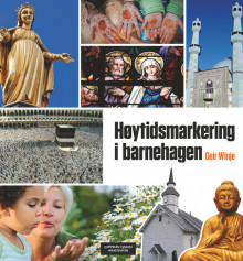 Høytidsmarkering i barnehagen av Geir Winje (Heftet)