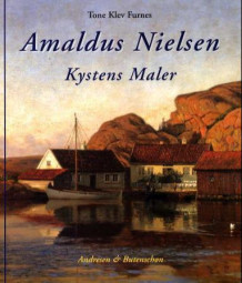 Amaldus Nielsen av Tone Klev Furnes (Innbundet)