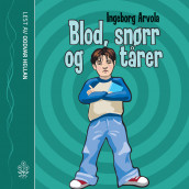 Blod, snørr og tårer av Ingeborg Arvola (Lydbok-CD)