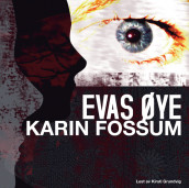 Evas øye av Karin Fossum (Lydbok-CD)