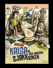 Kaisa og den magiske sjakkboken av Jesper Hall (Innbundet)
