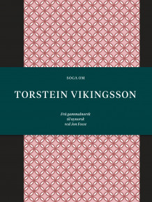 Soga om Torstein Vikingsson (Innbundet)