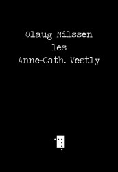 Olaug Nilssen les Anne-Cath. Vestly av Olaug Nilssen (Heftet)