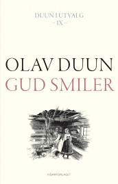 Gud smiler av Olav Duun (Innbundet)