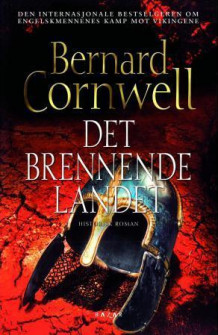 Det brennende landet av Bernard Cornwell (Innbundet)