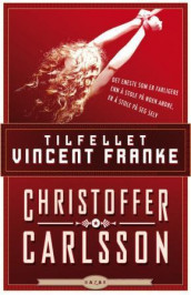 Tilfellet Vincent Franke av Christoffer Carlsson (Innbundet)