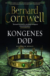 Kongenes død av Bernard Cornwell (Ebok)