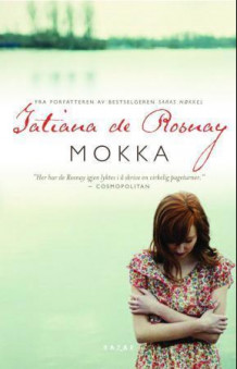 Mokka av Tatiana de Rosnay (Ebok)