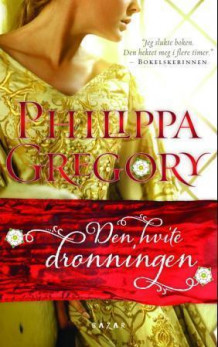 Den hvite dronningen av Philippa Gregory (Ebok)