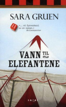 Vann til elefantene av Sara Gruen (Heftet)