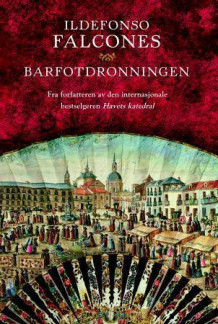 Barfotdronningen av Ildefonso Falcones (Heftet)