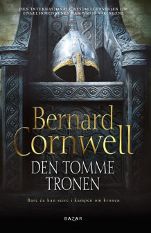 Den tomme tronen av Bernard Cornwell (Innbundet)