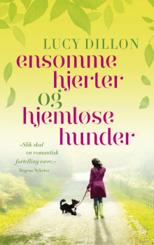 Ensomme hjerter og hjemløse hunder av Lucy Dillon (Ebok)