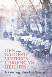 Den kaldeste vinteren i Brooklyn Heights av Henning Howlid Wærp (Ebok)