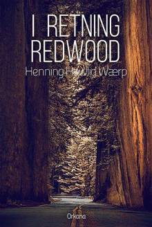 I retning Redwood av Henning Howlid Wærp (Innbundet)