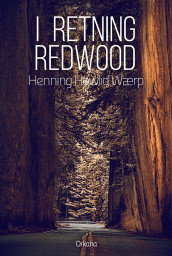I retning Redwood av Henning Howlid Wærp (Ebok)