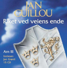 Riket ved veiens ende av Jan Guillou (Lydbok-CD)