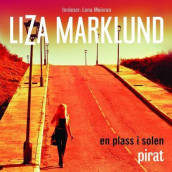 En plass i solen av Liza Marklund (Lydbok MP3-CD)