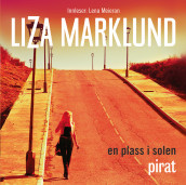 En plass i solen  av Liza Marklund (Lydbok-CD + MP3-CD)