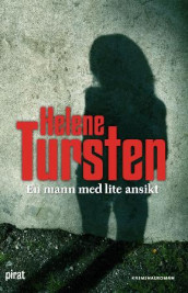 En mann med lite ansikt av Helene Tursten (Innbundet)