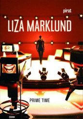 Prime time av Liza Marklund (Innbundet)