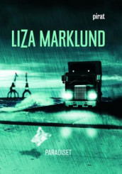 Paradiset av Liza Marklund (Innbundet)