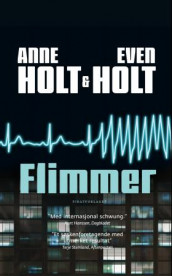 Flimmer av Anne Holt og Even Holt (Heftet)