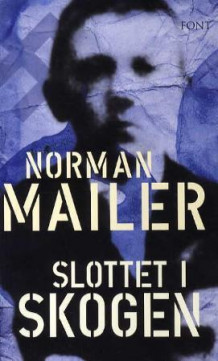 Slottet i skogen av Norman Mailer (Heftet)