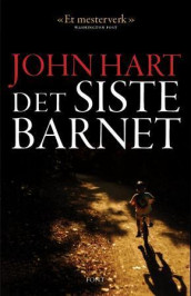 Det siste barnet av John Hart (Innbundet)