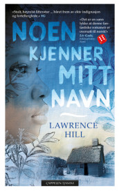 Noen kjenner mitt navn av Lawrence Hill (Ebok)