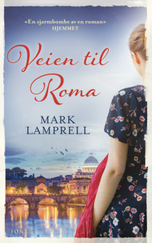 Veien til Roma av Mark Lamprell (Heftet)