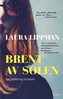 Brent av solen av Laura Lippman (Innbundet)