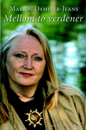 Mellom to verdener av Marion Dampier-Jeans og Charlotte Kehler (Heftet)