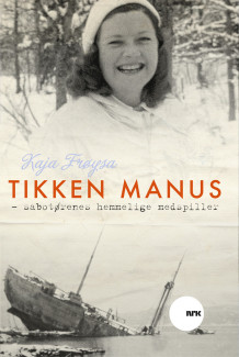 Tikken Manus av Kaja Frøysa (Innbundet)