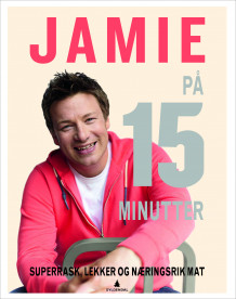 Jamie på 15 minutter av Jamie Oliver (Innbundet)