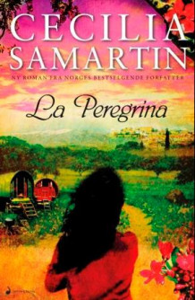 La Peregrina av Cecilia Samartin (Lydbok-CD)