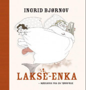 Lakse-enka av Ingrid Bjørnov (Ebok)