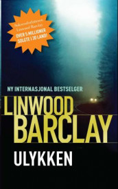 Ulykken av Linwood Barclay (Heftet)