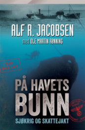 På havets bunn av Alf R. Jacobsen (Innbundet)