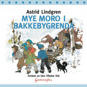 Mye moro i Bakkebygrenda av Astrid Lindgren (Lydbok-CD)