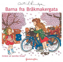 Barna fra Bråkmakergata av Astrid Lindgren (Nedlastbar lydbok)