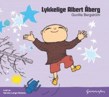 Lykkelige Albert Åberg av Gunilla Bergström (Nedlastbar lydbok)