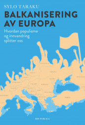 Balkanisering av Europa av Sylo Taraku (Innbundet)