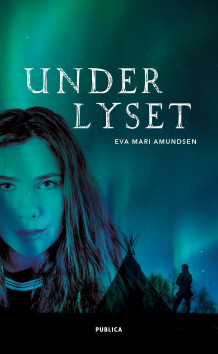 Under lyset av Eva Marí Amundsen (Innbundet)