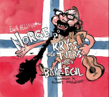 Norge på kryss og tvers med Bare Egil av Egil Hegerberg (Innbundet)