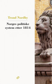 Norges politiske system etter 1814 av Trond Nordby (Heftet)
