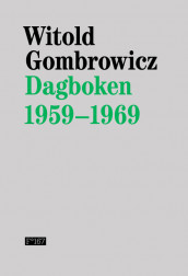 Dagboken 1959–1969 av Witold Gombrowicz (Innbundet)